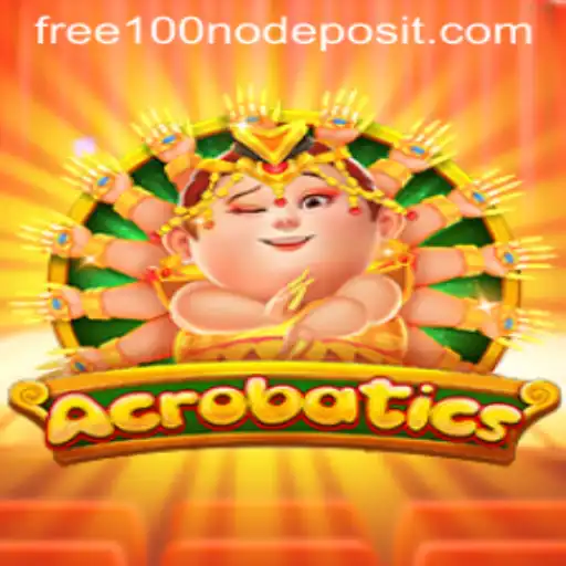 Explore the Exciting World of Acrobatics with a Free 100 No Deposit Bonus